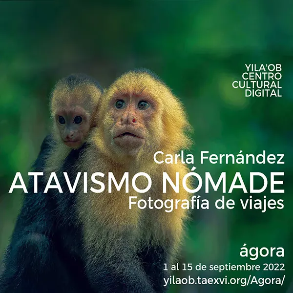 Atavismo Nómade Exposición individual de fotografía en el centro cultural digital Yi´laob en la Ciudad de México